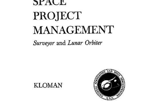 Unmanned Space Project Management: Surveyor and Lunar Orbiter
