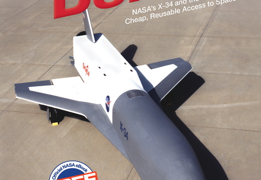 Promise Denied: NASA's X-34 and the Quest for Cheap, Reusable Access to Space